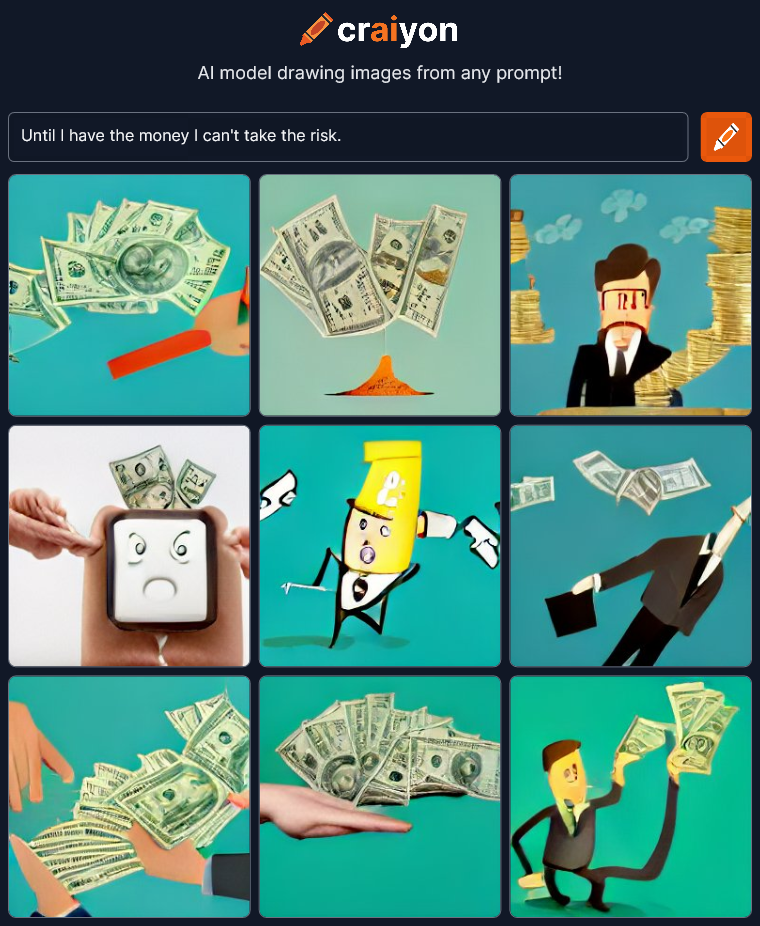 craiyon_175442_Until_I_have_the_money_I_can_t_take_the_risk_.png