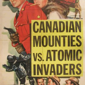 Canadian Mounties vs Atomic Invaders